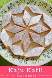 Learn To Make Kaju Katli At Home With 3 Ingredients Loaded With The Goodness Of Cashews It S An All Time Favour Kaju Katli Indian Sweet Indian Dessert Recipes