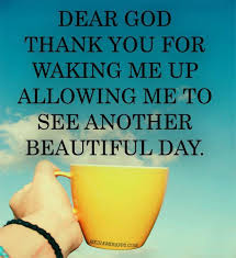 Dear God Thank You For Another Day Pictures Photos And Images For Facebook Tumblr Pinterest And Twitter