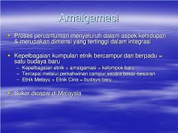 Amalgamasi dapat diartikan sebagai suatu pencampuran antara dua unsur budaya yang memiliki sifat yang berbeda, yang kemudian menciptakan suatu budaya maupun hal baru. Ppt Pembinaan Negara Bangsa Powerpoint Presentation Free Download Id 6929285