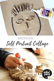 Check spelling or type a new query. How To Make A Self Portrait Collage With Kids Using Recycle Bin Materials