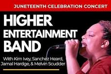 Higher Entertainment Band: Juneteenth Celebration