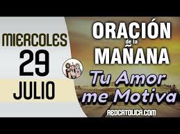 Oracion De La Manana De Hoy Miercoles 29 De Julio Salmo 117 Tiempo De Orar Youtube En 2020 Oraciones Salmo 117 Frases De Inspiracion