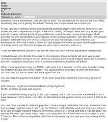 So, you can tell me; Sextortion Scam Wields Stolen Passwords Demands Bitcoins