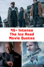 The movie is based on one road, although the story is purely fictional. 45 Intense The Ice Road Movie Quotes Laptrinhx News