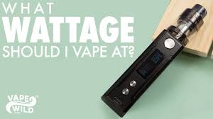 What Wattage Should You Vape At How To Decide On Watts