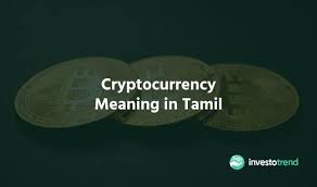 Cryptocurrency news today tamil, w i n cryptocurrency, cryptocurrency owners, cryptocurrency options trading, cryptocurrency or stocks, cryptocurrency other than bitcoin, cryptocurrency odia toka, cryptocurrency of india, cryptocurrency online course, cryptocurrency online course free, Cryptocurrency Meaning In Tamil Investotrend