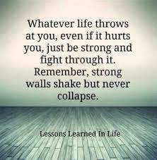 Tough Times Gets You Through Better Times Quotes About Strength In Hard Times Stay Positive Quotes Stay Strong Quotes