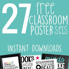 27 Classroom Poster Sets Free And Fantastic Classroom Posters Classroom Posters Free Classroom Printables