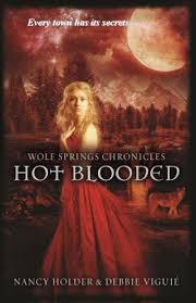 5 out of 5 stars (104) $ 2.99. Hot Blooded Wolf Springs Chronicles 2 By Nancy Holder
