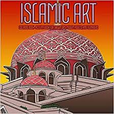 May 13, 2015 no comments. Amazon Com Islamic Art Coloring Book Activity Book For Grown Ups Muslim Adults And Teenagers Gorgeous Geometry Architecture And Arabic Calligraphic Art Quran Wisdom Quotes 9781097402670 Supplies Salam Books