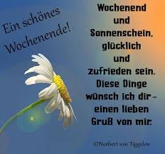 Wochenend Und Sonnenschein Wochenend Und Sonnenschein Grusse Zum Wochenende Schones Wochenende Spruche