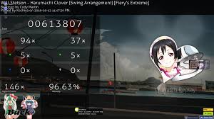 Kochiya Will Stetson Harumachi Clover Swing Arrangement Fiery S Extreme Cody Martin Mapset 8 54 Hd Dt Hr 96 63 Fc 1 Qualified 688pp If Ranked 140 75 Cv Ur Osugame I play 2 tygodnie xd jospehas : reddit