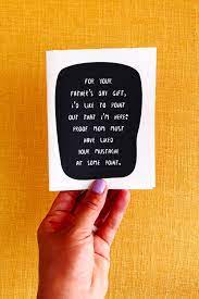 Write out your appreciation in a thoughtful card and attach it to his gift. Funny Father S Day Quotes Blog So Many Hoorays