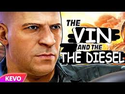 the vin and the diesel