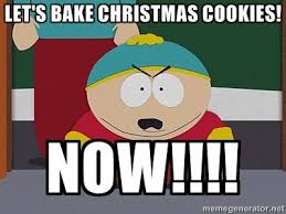 Just a simple, straightforward, amazingly delicious, doughy yet still fully cooked, chocolate chip cookie that turns out perfectly every single time! Let S Bake Christmas Cookies Now Cartman Christmas Cookies Cookies Baking