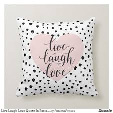 18 that is so fetch quote throw pillow. Live Laugh Love Quote In Pastel Pink Heart Throw Pillow Pillow Quotestoliveby Pink Blackandwhite Patt Live Laugh Love Quotes Throw Pillows Live Laugh Love