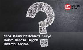Susunan quasm dalam kalimat tanya tidak boleh. Cara Membuat Kalimat Tanya Dalam Bahasa Inggris Disertai Contoh