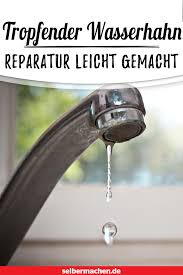 Kannst du gerne machen, würde darauf achten, dass der neue einen rausziehbaren einsatz hat. Der Wasserhahn Tropft Das Kannst Du Jetzt Tun In 2020 Wasserhahn Tropft Wasserhahn Tropfen