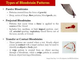 Patterns used in sand casting may be made of wood, metal, plastics or other materials. Forensic Characterization Of Bloodstains Ppt Video Online Download