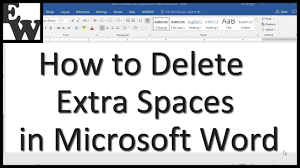 how to delete extra spaces in microsoft word