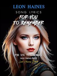 Leon Haynes Band for You to Remember