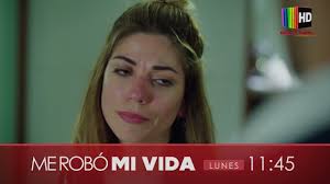 Este lunes 11:45 Hrs. en “ME ROBÓ MI VIDA”