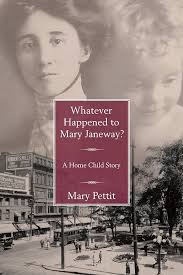 Whatever Happened to Mary Janeway?: A Home Child Story: Pettit, Mary:  9781459701717: Amazon.com: Books