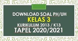 Check spelling or type a new query. Soal Ph Uh Pjok Kelas 3 Tema 1 K13 Dan Kunci Jawaban Tapel 2020 2021 Beritapppk Com