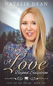 50 books like A Love Beyond Suspicion: Wagon Train Romance by Natalie Dean,  Eveline Hart
