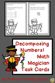 Math Magicians Decomposing Numbers To 20 How Many Combinations Can They Come Up With This Packet Puts Them In Control And A Math Task Cards Task Cards Math