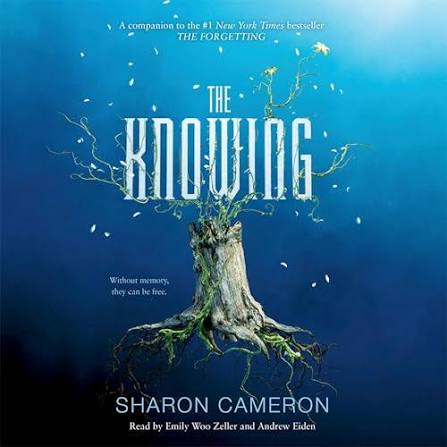 The Knowing - Audiobook by Sharon Cameron