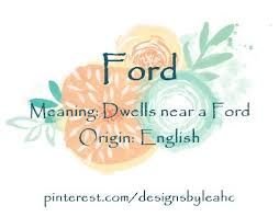 Baby Boy Name Ford Meaning Dwells Near A Ford Origin English Www Pinterest Com Designsbyleahc Baby Boy Names Trendy Baby Boy Names Popular Baby Boy Names Baby Boy Blankets