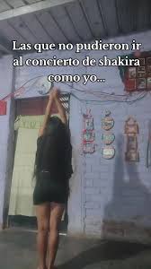 Concierto de Shakira: Reflexiones de las que no fueron