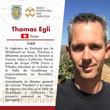 Thomas Egli formará parte del panel de jueces que con su amplia  experiencia, tendrá la oportunidad de calificar los vinos que participan en  la edición 2024 del Mexico International Wine Competition.