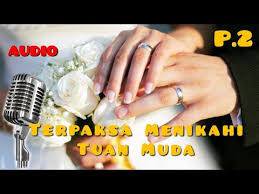 Check spelling or type a new query. Terpaksa Menikahi Tuan Muda Ep 2 Awal Mula Cerpen Romantis Terbaru Bikin Baper Audio Youtube