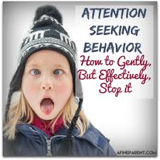 Attention-Seeking Behavior: How to Gently, But Effectively, Stop it