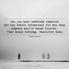 Time Means Nothing Character Does Alone Time Quotes Too Late Quotes Time Quotes