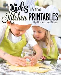 Kids In The Kitchen Printables Preschool Cooking Cooking Classes For Kids Kids Cooking Recipes