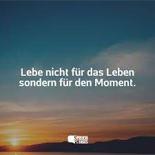 Spruche Zum Thema Moment Spruch Des Tages