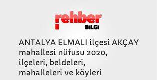 Antalya ili elmali ilçesinin 2020 ilçe toplam nüfusu 39365. Antalya Elmali Ilcesi Akcay Mahallesi Nufusu 2020 Ilceleri Beldeleri Mahalleleri Ve Koyleri Rehber Bilgi Rehber Bilgi
