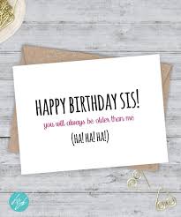 Birthday Card Drawing Ideas For Sister Sister Birthday Card Funny Sister Birthday Birthday Card Etsy Birthday Cards For Brother Old Birthday Cards Funny Birthday Cards