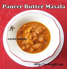 Paneer Butter Masala Paneer Makhani Kerala Recipes