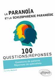 Une échelle composite peut également La Paranoia Et La Schizophrenie Paranoide