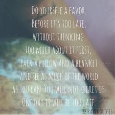 Travel Brings Power And Love Back To Your Life Meaning Wanderlust Travelquotes By Travel Quotes Http Ift Tt 1jdcthl Travel Quotes Inspirational Travel Quotes Wanderlust Quotes