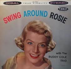 Performance: Goody, Goody by Rosemary Clooney with The Buddy Cole Trio