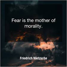 Friedrich Nietzsche Fear Is The Mother Of Nietzsche Quotes Friedrich Nietzsche Nietzsche