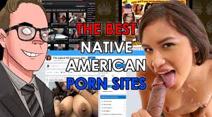The Best Native American Porn & Video Sites