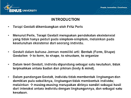 Teori sifat dan faktor menerapkan pendekatan tujuan utama konseling gestalt adalah meningkatkan proses pertumbuhan klien dan membantu klien. Terapi Gestalt Terapi Gestalt Pertemuan 02 Matakuliah L0332 Psikologi Konseling Tahun Ppt Download