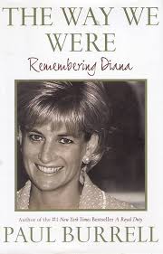Amazon.com: The Way We Were: Remembering Diana: 9780061138959: Burrell, Paul:  Books