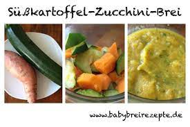 susskartoffel zucchini brei kinder kommt essen rezept brei rezepte babybrei rezepte susskartoffel babybrei
